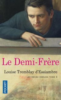 Louise Tremblay D'essiambre - Les soeurs Deblois 