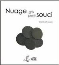 Couverture du livre Nuage gris petit souci - Coralie Saudo