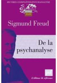 Couverture du livre De la Psychanalyse - Recueil de textes - Sigmund Freud