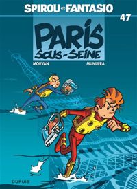 Couverture du livre Paris-sous-Seine - Jean David Morvan - Jose Luis Munuera