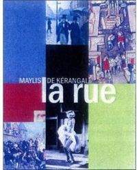 Couverture du livre La rue - Maylis De Kerangal