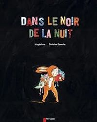 Couverture du livre Dans le noir de la nuit - Magdalena Guirao Jullien