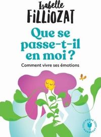 Couverture du livre Que se passe-t-il en moi ? - Isabelle Filliozat