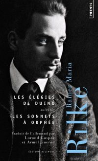 Couverture du livre Les Elégies de Duino suivi de Les sonnets à Orphée - Rainer Maria Rilke