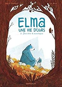 Lea Maze - Ingrid Chabbert - Elma, une vie d'ours