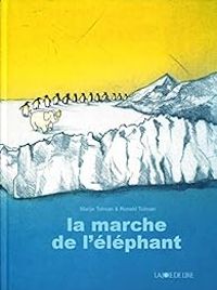 Ronald Tolman - La marche de l'éléphant