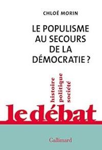 Couverture du livre Le populisme au secours de la démocratie ? - Chloe Morin