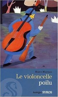 Herve Mestron - Le violoncelle poilu 