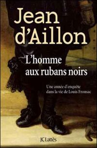 Couverture du livre L'homme aux rubans noirs - Jean D Aillon