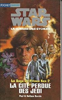 Couverture du livre La cité perdue des Jedi - Paul Davids - Hollace Davids