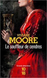 Couverture du livre Le souffleur de cendres - Viviane Moore