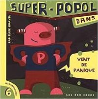 Couverture du livre Super-Popol dans Vent de panique - Elise Gravel