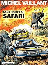 Couverture du livre Dans l'enfer du safari - Jean Graton