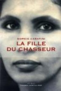 Sophie Caratini - La Fille du chasseur