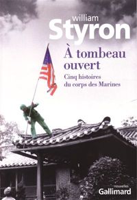 William Styron - À tombeau ouvert