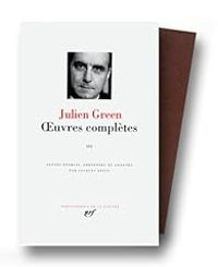 Julien Green - Oeuvres complètes