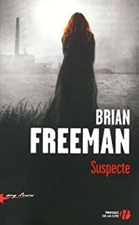 Couverture du livre Suspecte - Brian Freeman