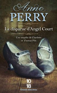 Couverture du livre La Disparue d'Angel Court - poche  - Anne Perry