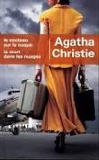 Couverture du livre Le couteau sur la nuque - La mort dans les nuages - Agatha Christie