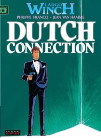 Couverture du livre Dutch connection - Philippe Francq - Van Hamme - Jean Van Hamme