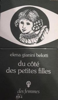 Couverture du livre Du côté des petites filles - Elena Gianini Belotti