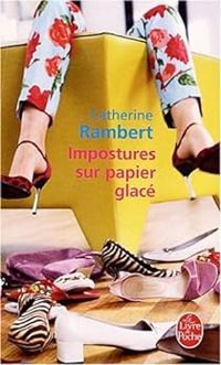 Catherine Rambert - Impostures sur papier glacé