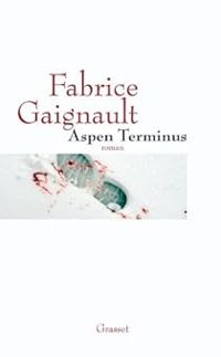 Fabrice Gaignault - Aspen Terminus