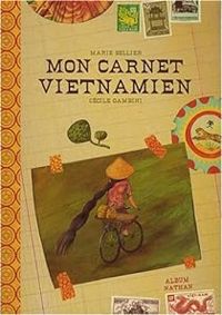 Couverture du livre Mon carnet vietnamien - Marie Sellier