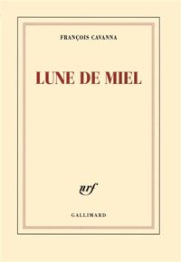 Couverture du livre Lune de miel - Francois Cavanna