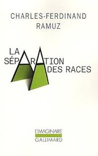 Couverture du livre La séparation des races - Charles Ferdinand Ramuz