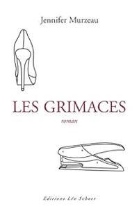 Jennifer Murzeau - Les grimaces