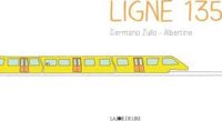 Germano Zullo - Albertine - Ligne 135