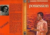 Kamala Markandaya - Possession