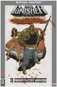 Garth Ennis - Goran Parlov - Punisher présente Barracuda