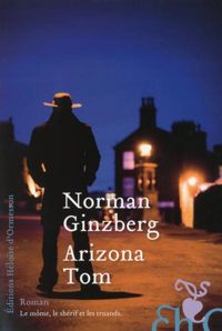 Norman Ginzberg - Arizona Tom