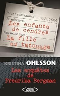 Kristina Ohlsson - Les enfants de cendres - La fille au tatouage