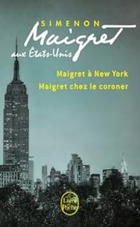 Georges Simenon - Maigret aux Etats-Unis 