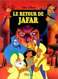 Couverture du livre Le Retour de Jafar - Walt Disney - Thierry Discepolo