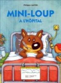 Philippe Matter - Mini-Loup à l'hôpital