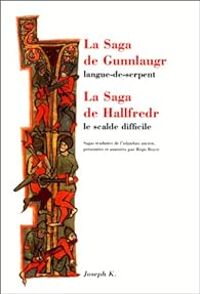 Regis Boyer - La Saga de Gunnlaugr