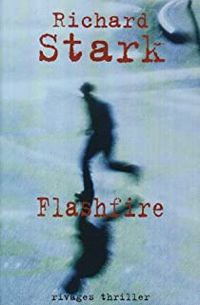 Couverture du livre Flashfire - Richard Stark