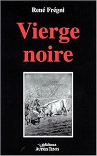 Couverture du livre Vierge noire - Rene Fregni