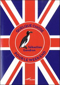 Sébastien Gendron - Quelque chose pour le week-end