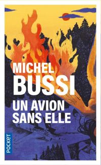 Couverture du livre Un avion sans elle - Prix Maison de la Presse 2012 - Michel Bussi