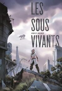 Johan Heliot - Les sous vivants