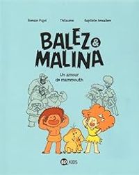 Couverture du livre Balez et Manila - Baptiste Amsallem - Thitaume  - Romain Pujol