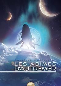 Couverture du livre Les Abîmes d'Autremer, Intégrale - Danielle Martinigol