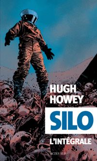 Hugh Howey - Silo - Intégrale