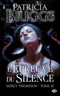 Couverture du livre L'Épreuve du silence - Patricia Briggs