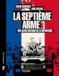 Couverture du livre La septième arme - Jake Raynal - David Servenay